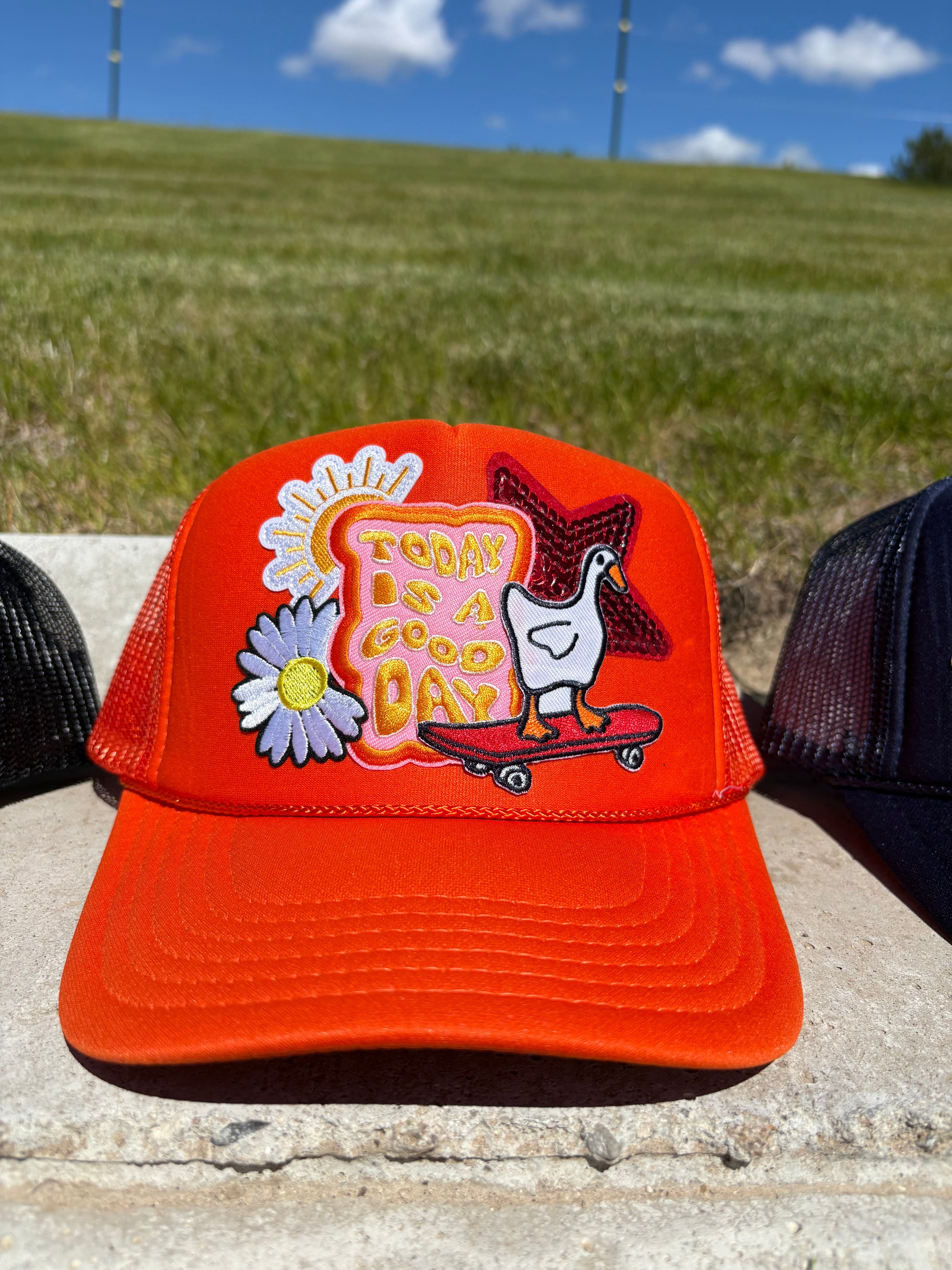 Today is a good day trucker hat